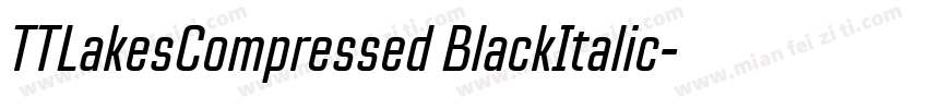 TTLakesCompressed BlackItalic字体转换